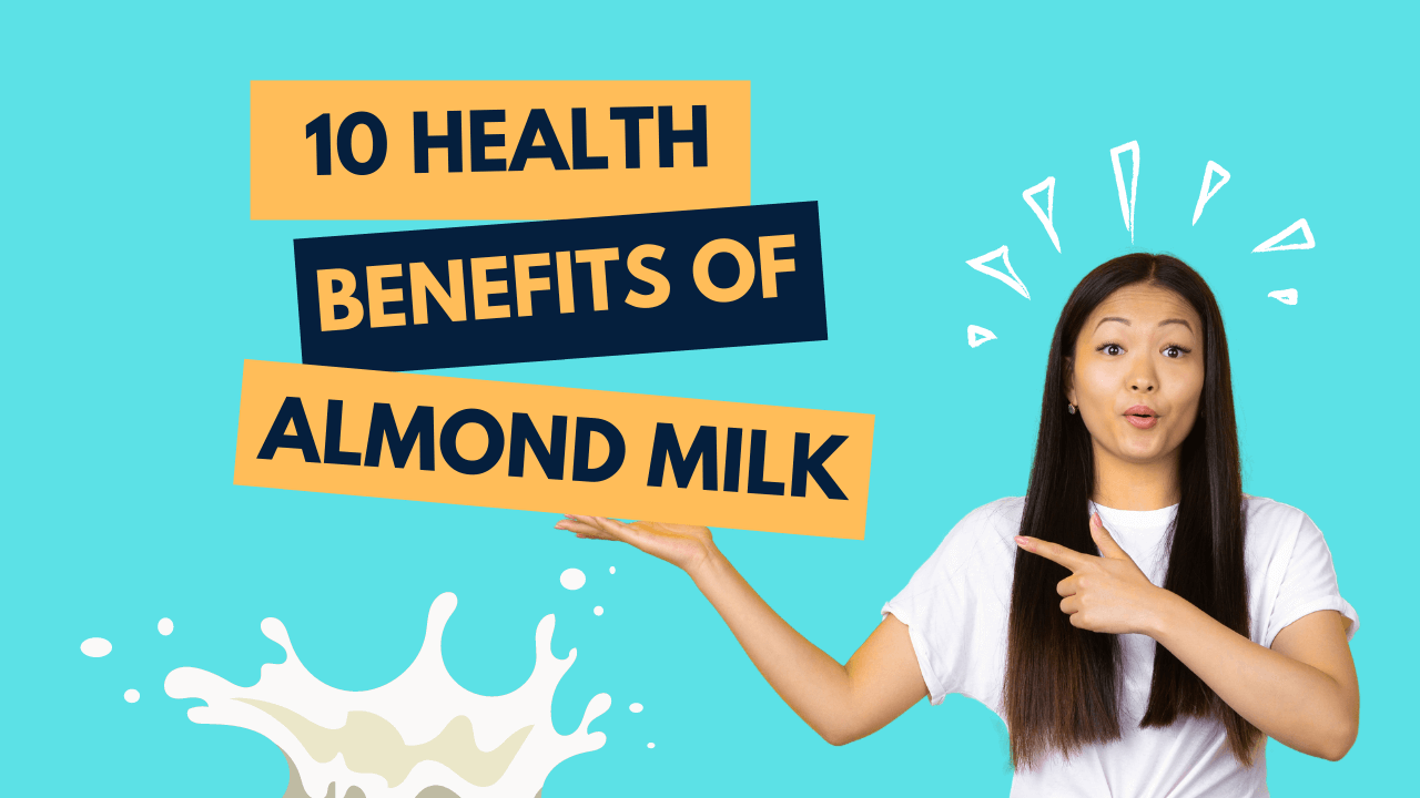 10 Powerful Health Benefits of Almond Milk Milk Pick