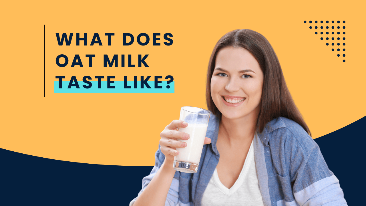 What Does Oat Milk Taste Like? (Flavor & Texture) Milk Pick