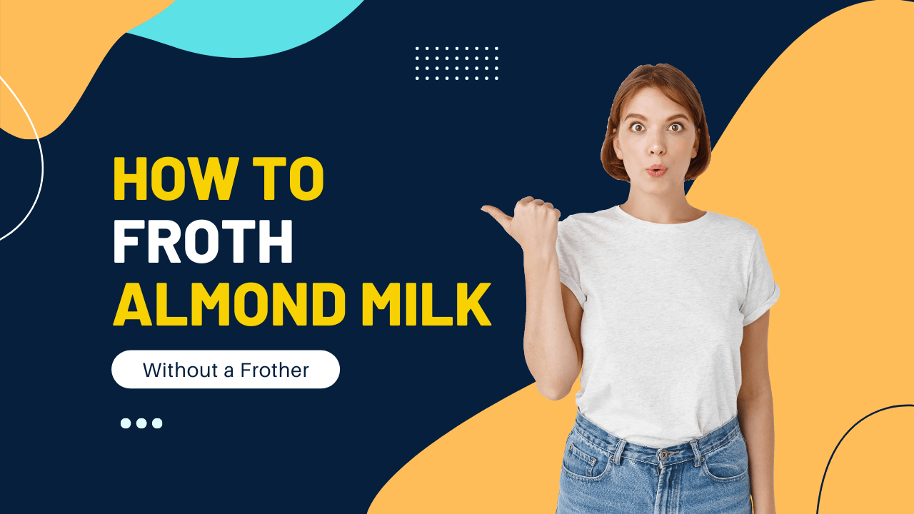 How to Froth Almond Milk (Without a FROTHER!) Milk Pick