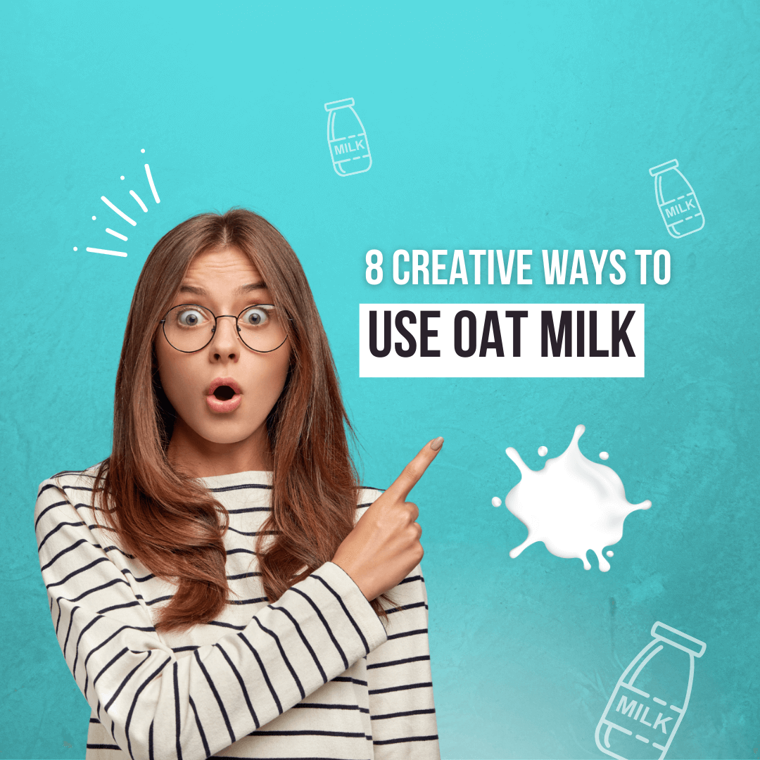8 Ways to Use Oat Milk (Besides Drinking It) Milk Pick