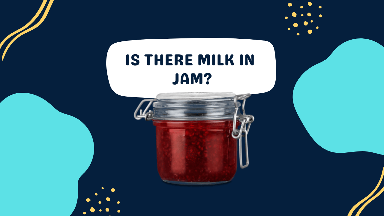 is-there-milk-in-jam-dairy-free-jam-milk-pick