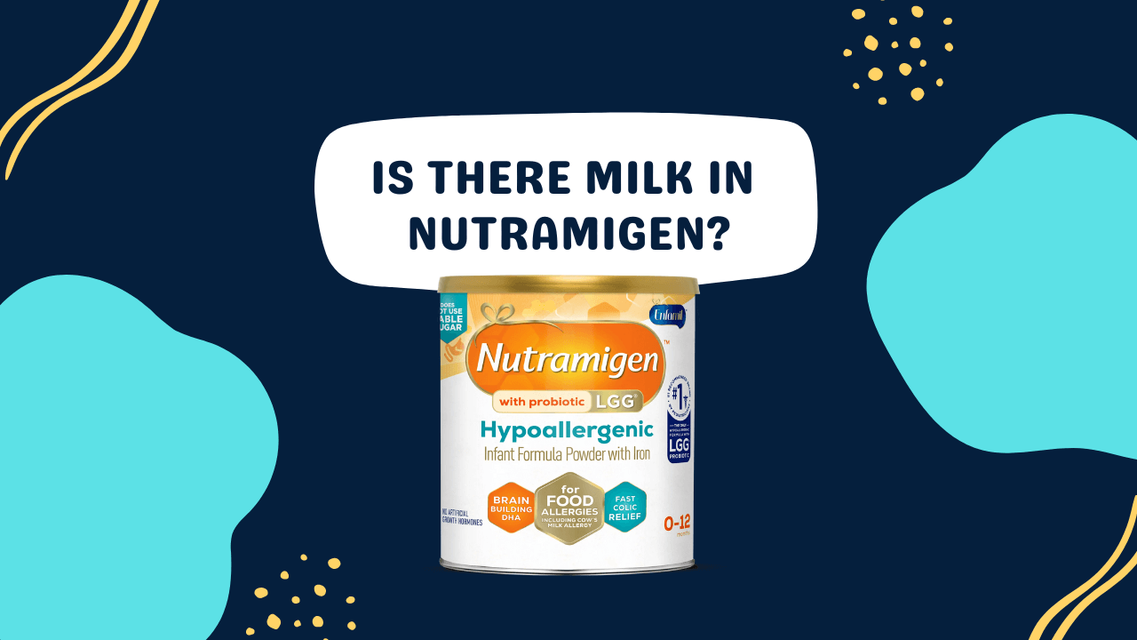 Is There Milk in Nutramigen? (DairyFree?) Milk Pick