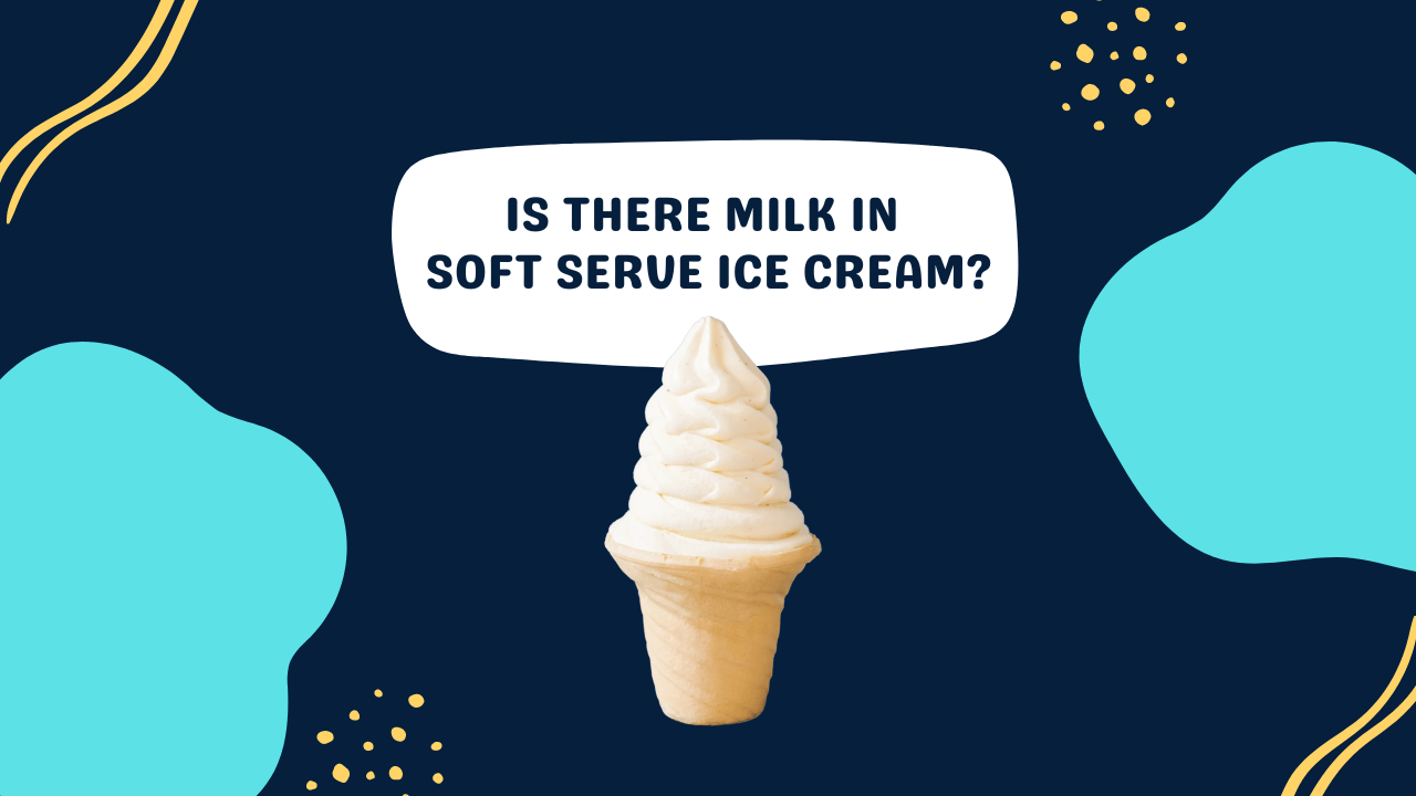 Is There Milk in Soft Serve Ice Cream? (DairyFree?) Milk Pick