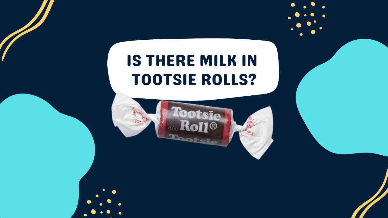 Is There Milk in Tootsie Rolls? (Dairy Free?) Milk Pick Is There Milk in Tootsie Rolls? (Dairy Free?) Milk Pick