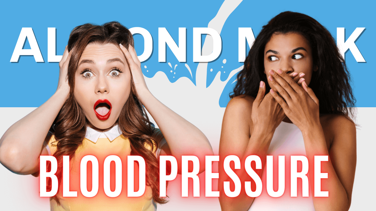 Is Almond Milk Good For High Blood Pressure Pros Cons 