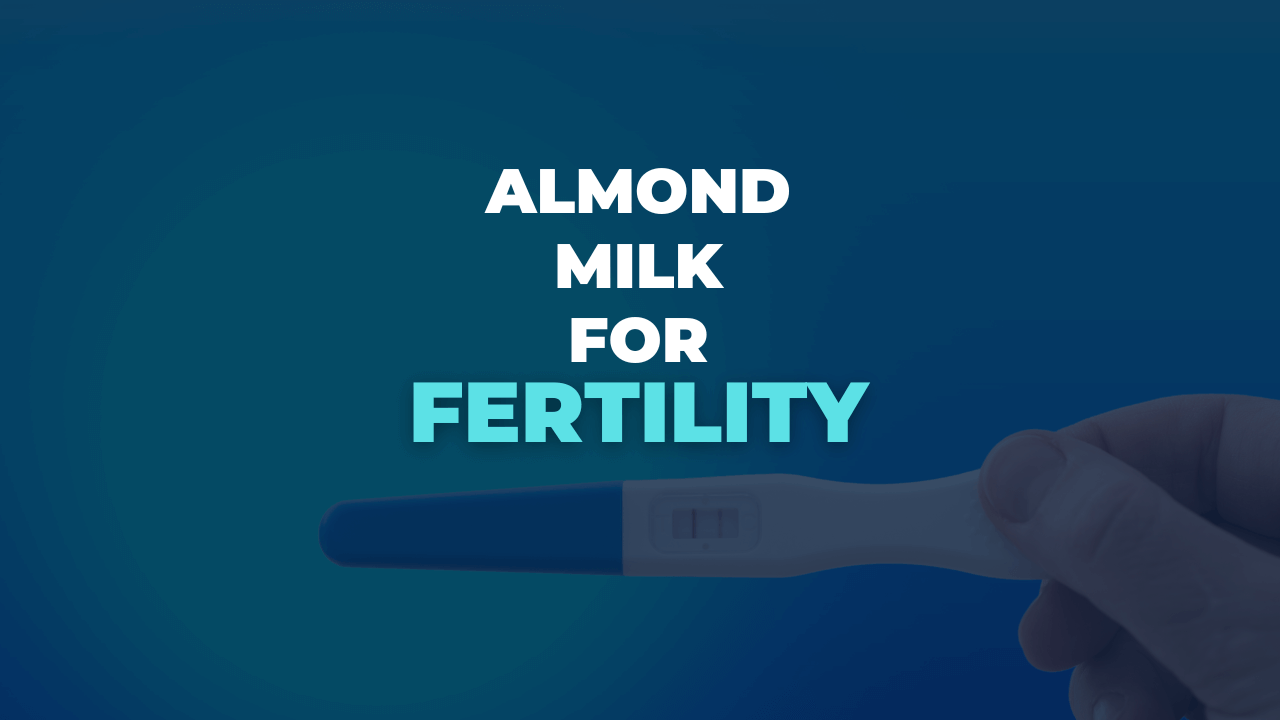 is-almond-milk-good-for-fertility-pros-cons-milk-pick