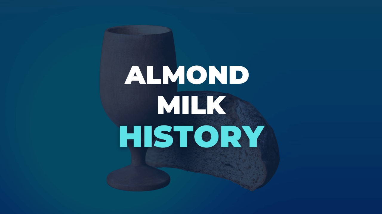 When Was Almond Milk Invented? (The History) Milk Pick