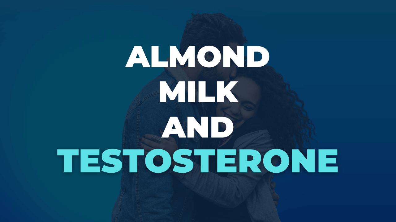 Does Almond Milk Lower Testosterone? (The Truth) Milk Pick