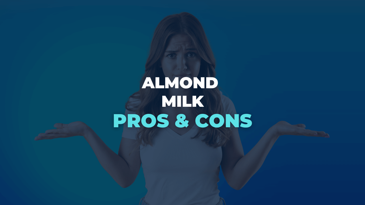 Almond Milk Pros and Cons Milk Pick